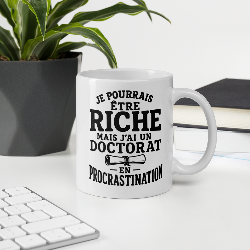 Mug Blanc Brillant sarcastique – Doctorat en procrastination (un jour peut-être)
