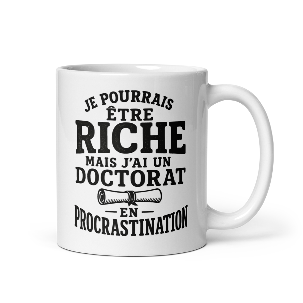 Mug Blanc Brillant sarcastique – Doctorat en procrastination (un jour peut-être)