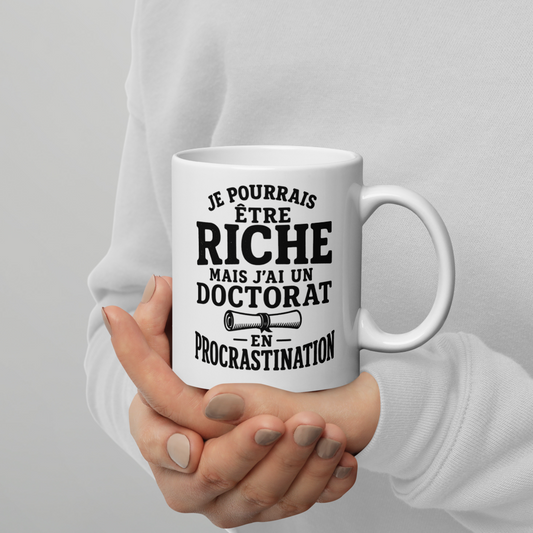 Mug Blanc Brillant sarcastique – Doctorat en procrastination (un jour peut-être)
