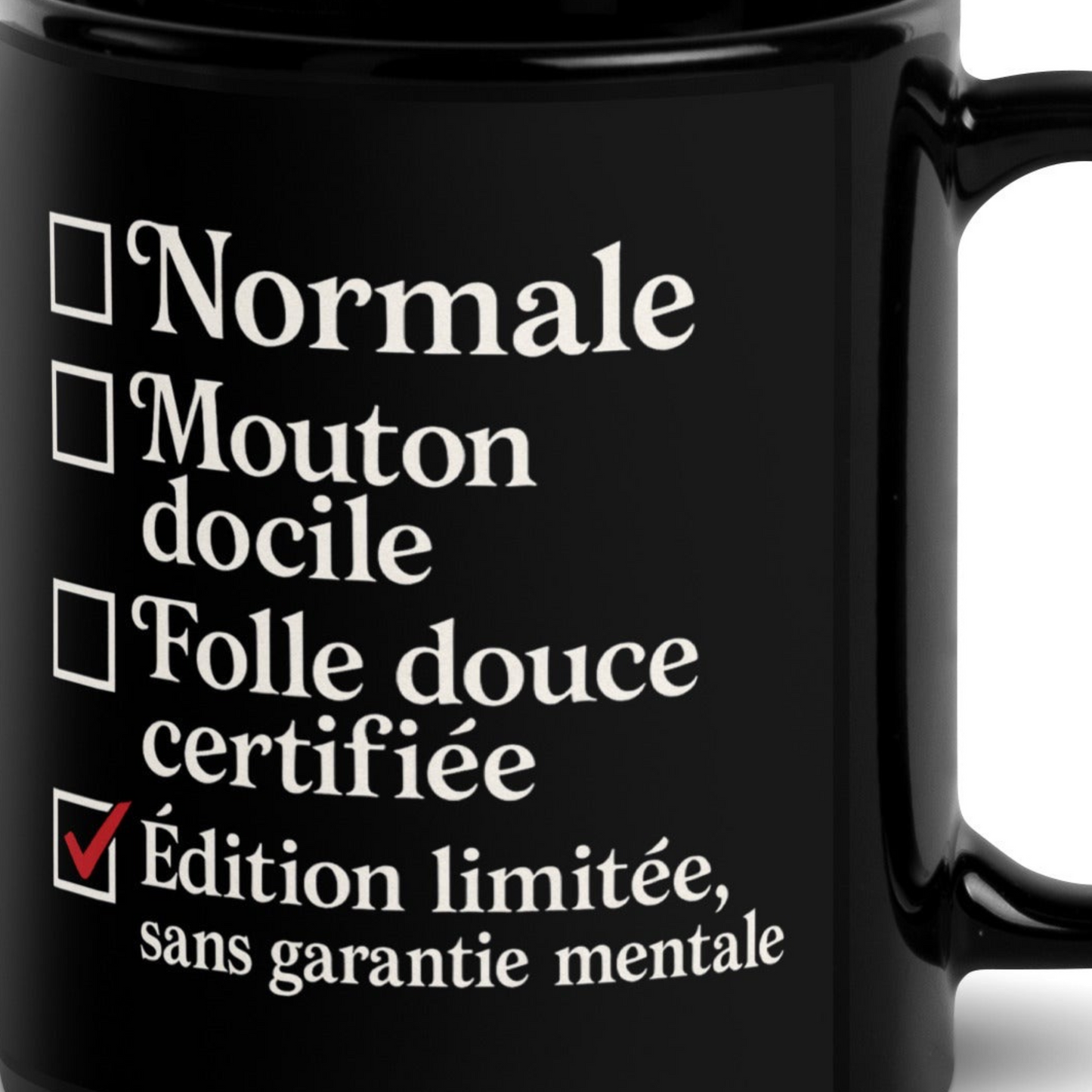 Mug brillant noir Édition limitée sans garantie mentale | Humour marginal & assumé