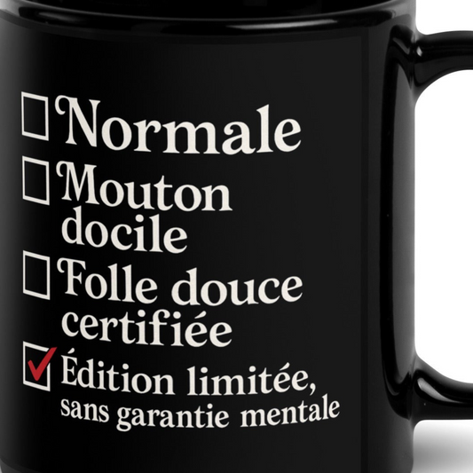 Mug brillant noir Édition limitée sans garantie mentale | Humour marginal & assumé