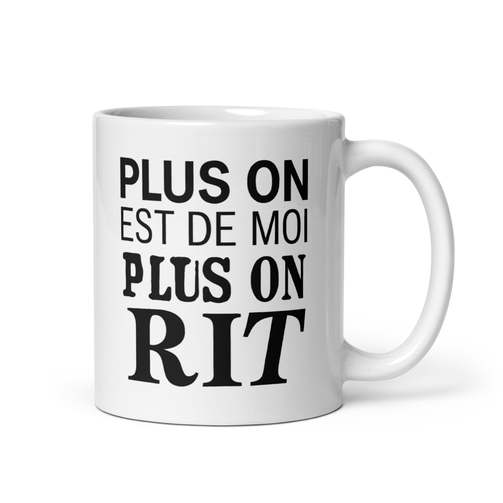 Mug Blanc “Plus on est de moi” – Humour multiplié, personnalité assumée